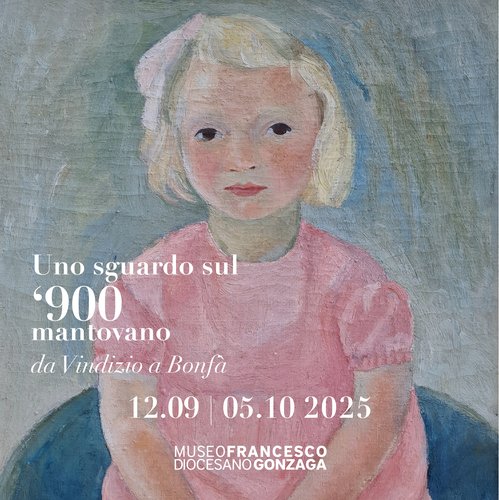 UNO SGUARDO SUL '900 MANTOVANO